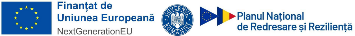 Finanțat de Uniunea Europeană – NextGenerationEU, Guvernul României, Planul Național de Redresare și Reziliență